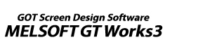 GOT Screen Design Software / MELSOFT GT Works3